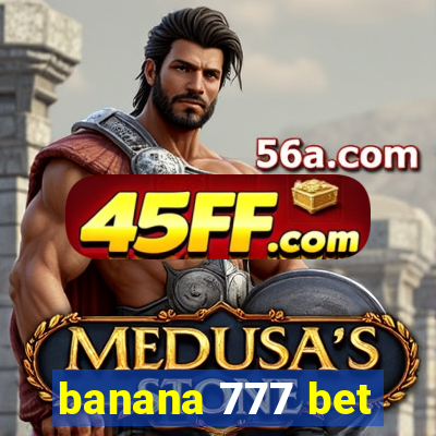 banana 777 bet